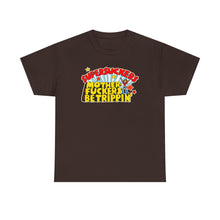 Load image into Gallery viewer, Motherfuckers Be Trippin' T-shirt