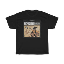 Load image into Gallery viewer, MUST'VE BEEN HIGH T-SHIRT