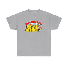 Load image into Gallery viewer, Motherfuckers Be Trippin'  T-shirt
