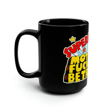 Load image into Gallery viewer, MOTHERFUCKERS BE TRIPPIN&#39;  Black Mug 15oz
