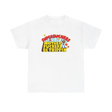 Load image into Gallery viewer, Motherfuckers Be Trippin'  T-shirt

