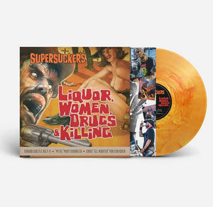 SUPERSUCKERS "LIQUOR, WOMEN, DRUGS & KILLING"  LP