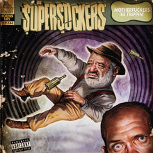 Load image into Gallery viewer, SUPERSUCKERS &quot;MOTHERFUCKERS BE TRIPPIN&#39;&quot; VINYL LP
